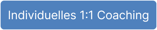 Individuelles 1:1 Coaching